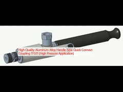 دسته آلومینیوم با کیفیت بالا نوع اتصال سریع TF321 (تطبيق فشار بالا)